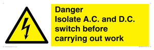 DANGER Isolate A.C. and D.C. switch before carrying out work